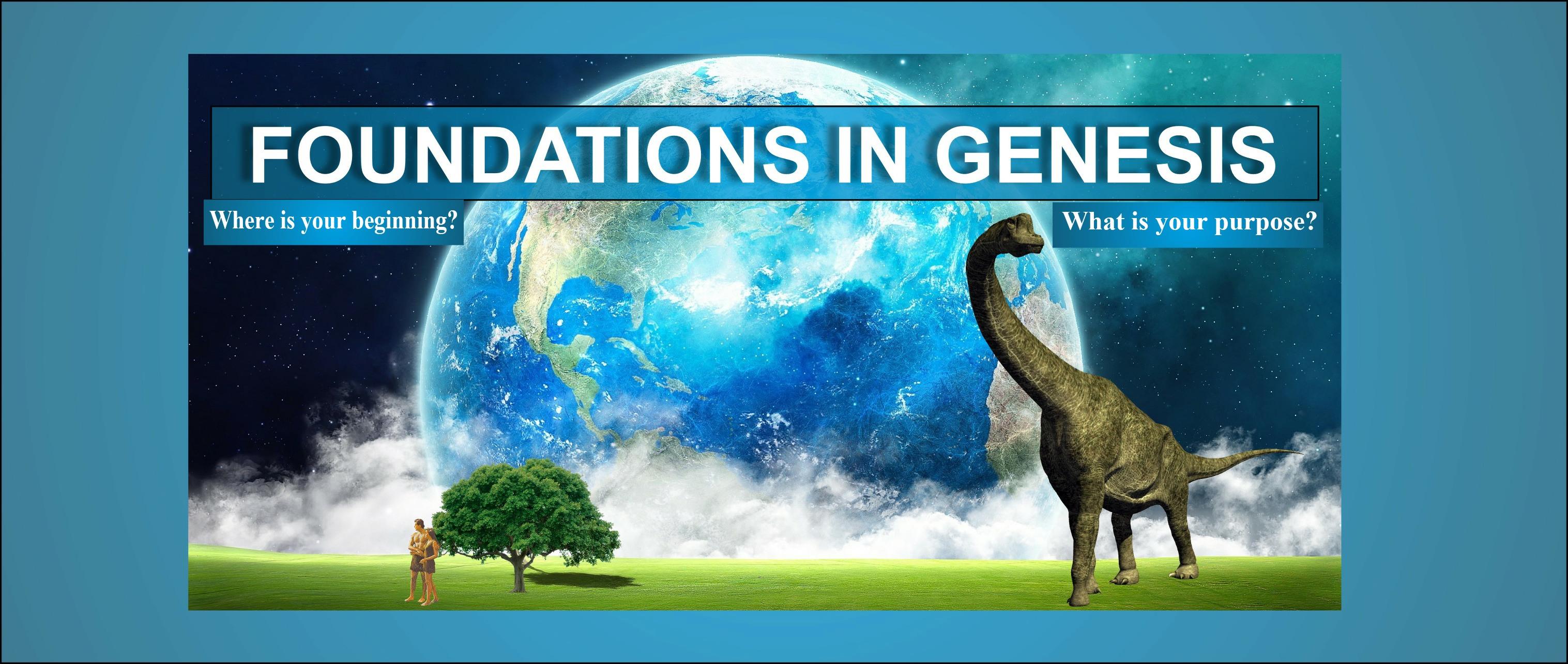 Foundations in Genesis