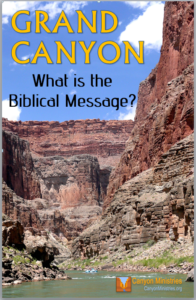 Grand Canyon What Is the Biblical Message Book